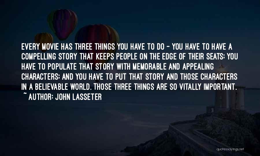 Movie The Edge Quotes By John Lasseter