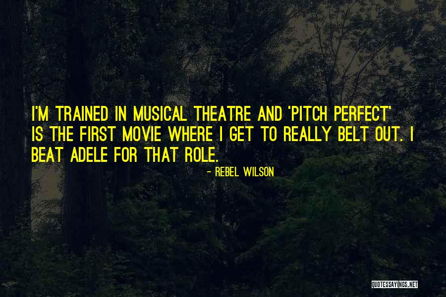 Movie Theatre Quotes By Rebel Wilson Movie Theatre Quotes By Rebel Wilson