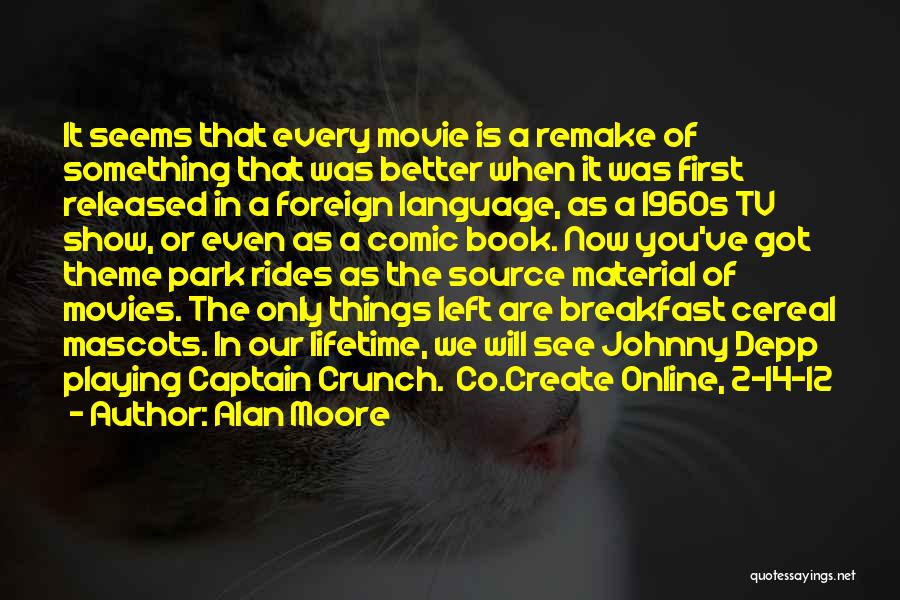 Movie Theme Quotes By Alan Moore