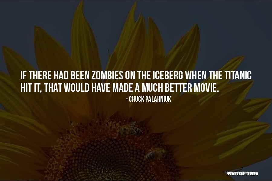 Movie Titanic Quotes By Chuck Palahniuk Movie Titanic Quotes By Chuck Palahniuk