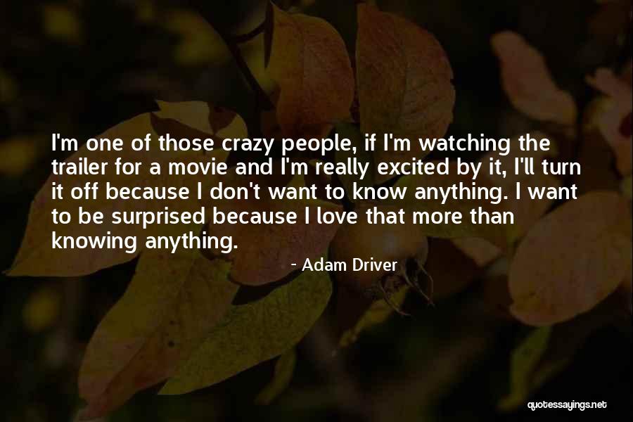 Movie Trailer Quotes By Adam Driver