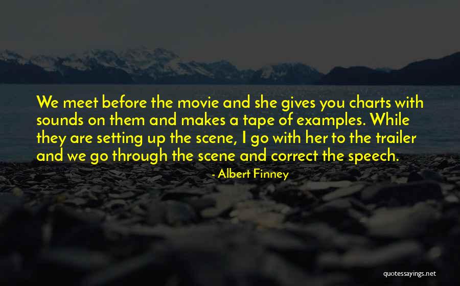 Movie Trailer Quotes By Albert Finney