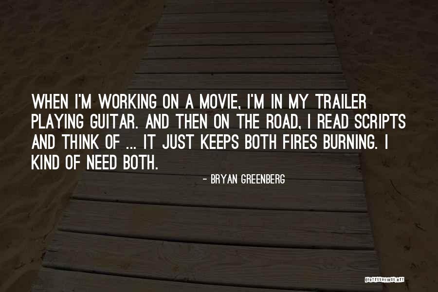 Movie Trailer Quotes By Bryan Greenberg