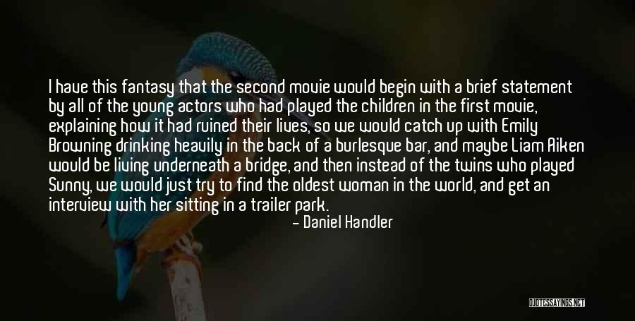 Movie Trailer Quotes By Daniel Handler