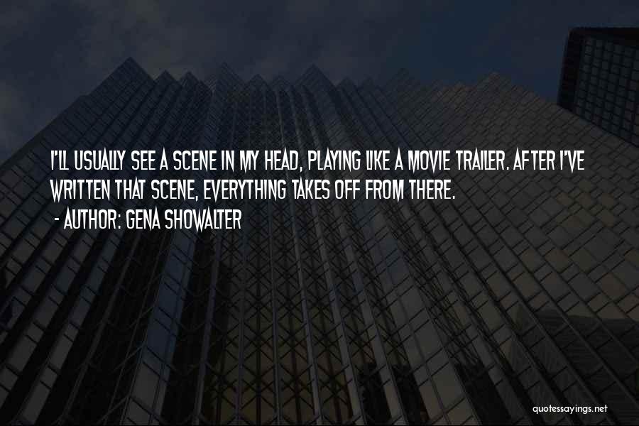 Movie Trailer Quotes By Gena Showalter