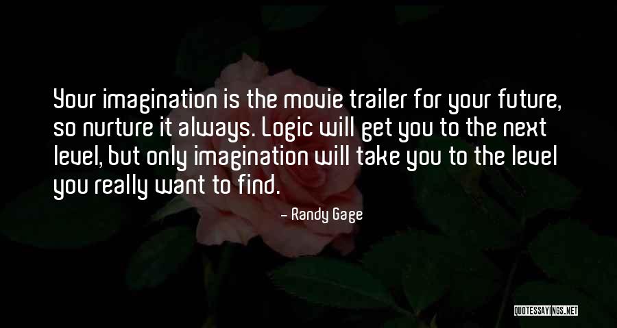 Movie Trailer Quotes By Randy Gage