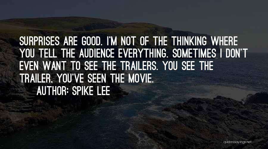 Movie Trailer Quotes By Spike Lee