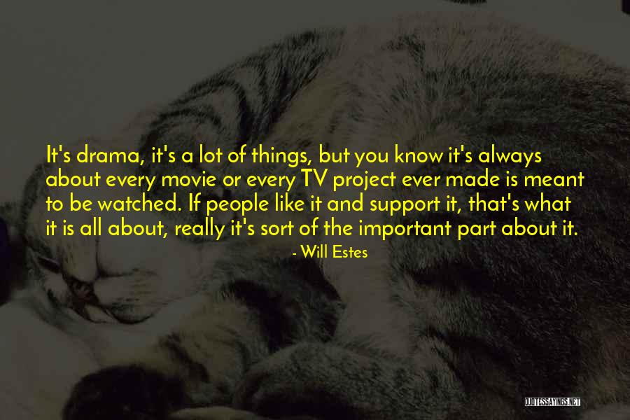 Movie Tv Quotes By Will Estes Movie Tv Quotes By Will Estes