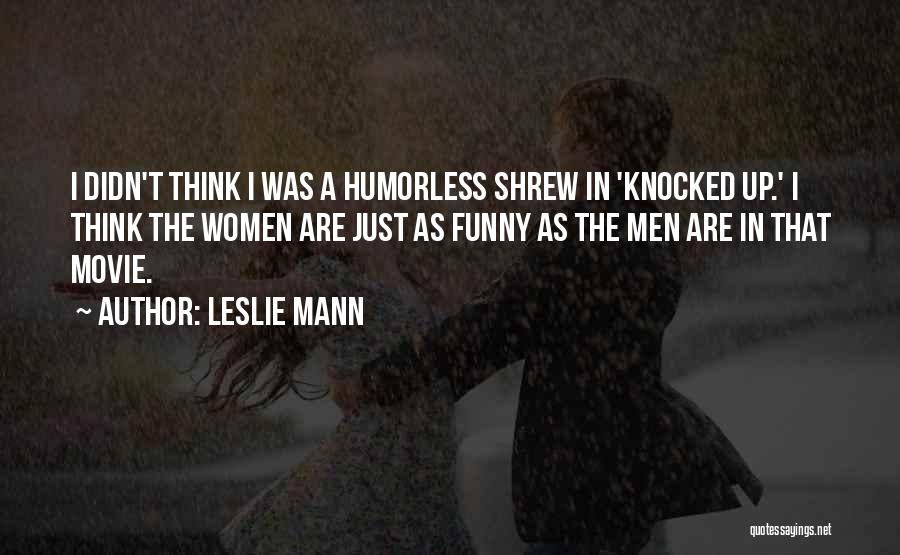 Movie Up Quotes By Leslie Mann