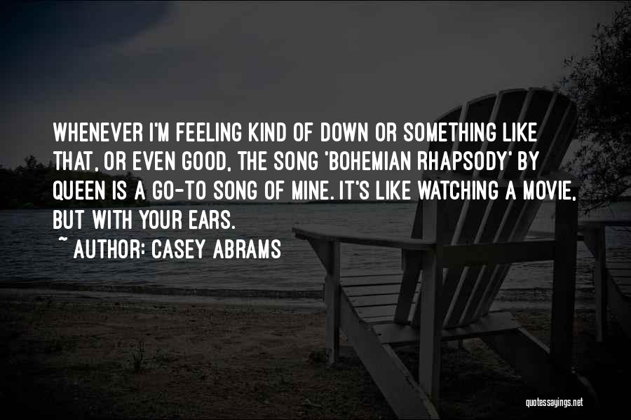 Movie Watching Quotes By Casey Abrams