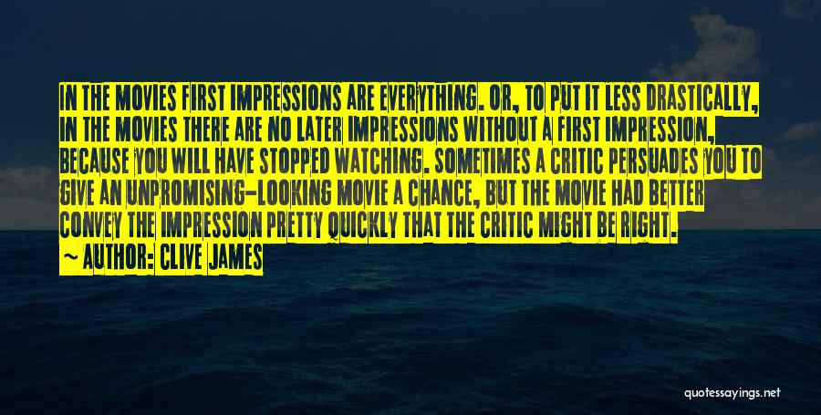 Movie Watching Quotes By Clive James