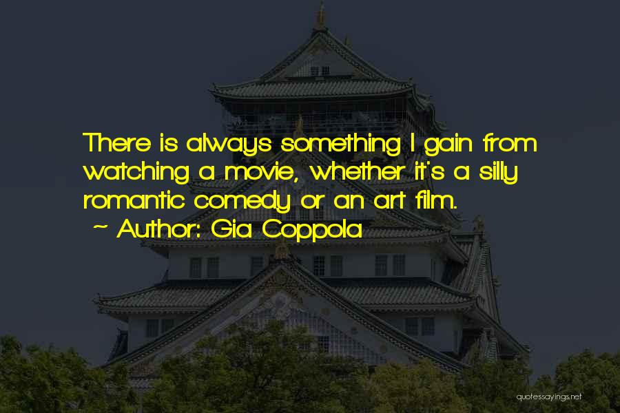 Movie Watching Quotes By Gia Coppola