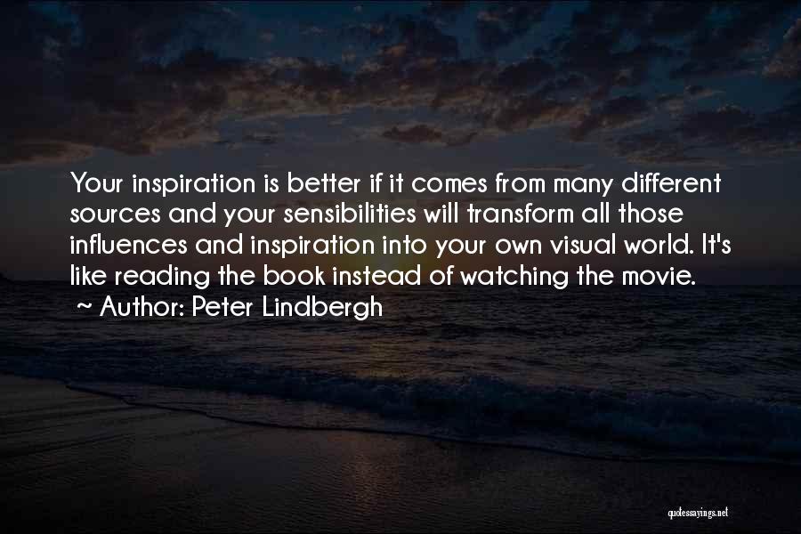 Movie Watching Quotes By Peter Lindbergh