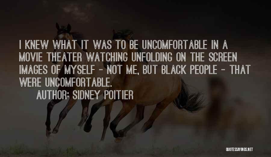 Movie Watching Quotes By Sidney Poitier