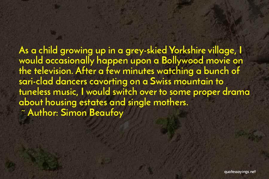 Movie Watching Quotes By Simon Beaufoy