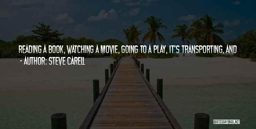 Movie Watching Quotes By Steve Carell