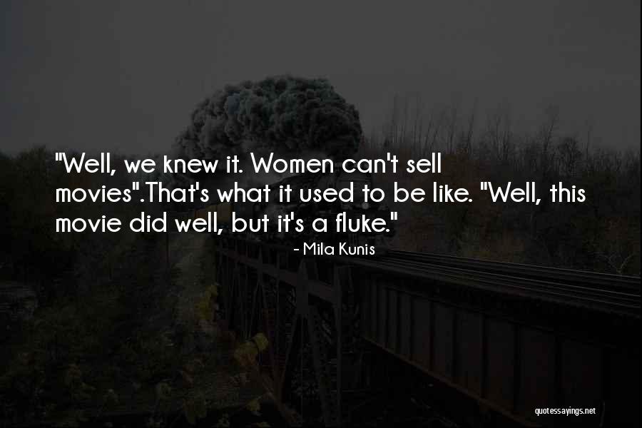 Movie What Women Quotes By Mila Kunis Movie What Women Quotes By Mila Kunis