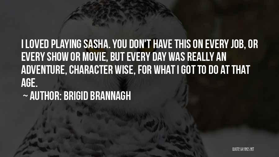 Movie Wise Quotes By Brigid Brannagh