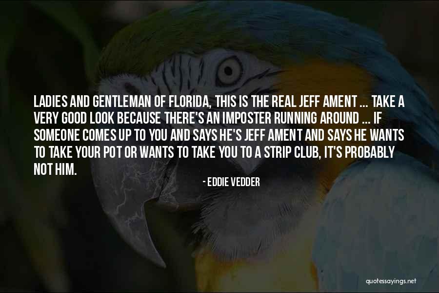 Movieline Quotes By Eddie Vedder Movieline Quotes By Eddie Vedder
