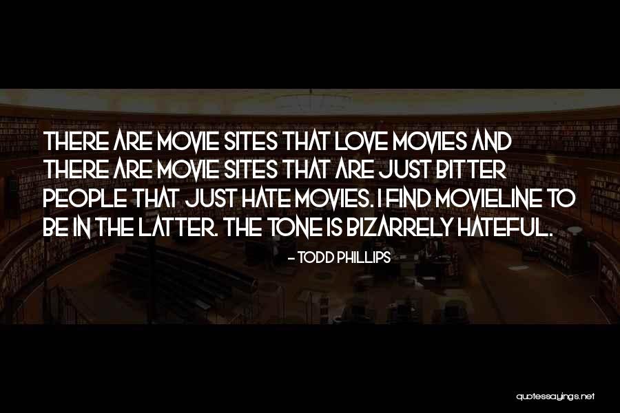 Movieline Quotes By Todd Phillips Movieline Quotes By Todd Phillips