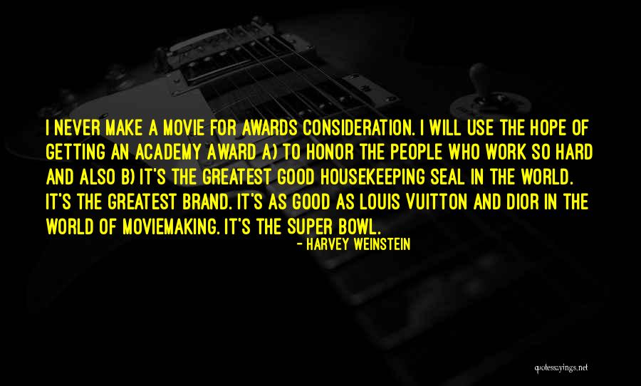 Moviemaking Quotes By Harvey Weinstein Moviemaking Quotes By Harvey Weinstein