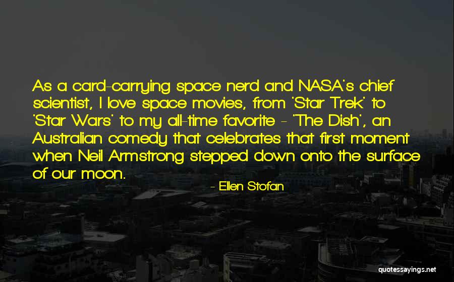 Movies All Time Quotes By Ellen Stofan Movies All Time Quotes By Ellen Stofan