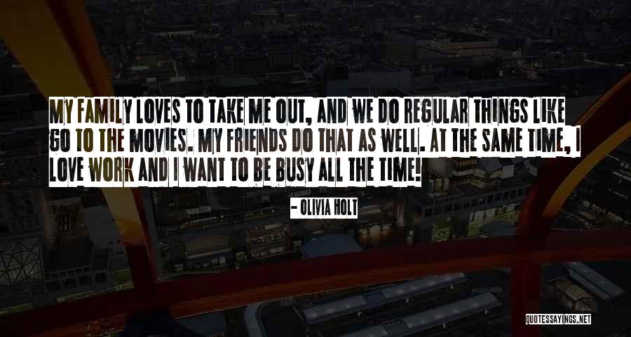 Movies All Time Quotes By Olivia Holt Movies All Time Quotes By Olivia Holt