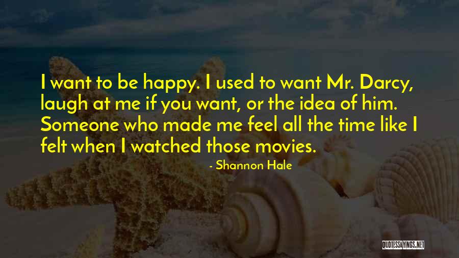 Movies All Time Quotes By Shannon Hale Movies All Time Quotes By Shannon Hale