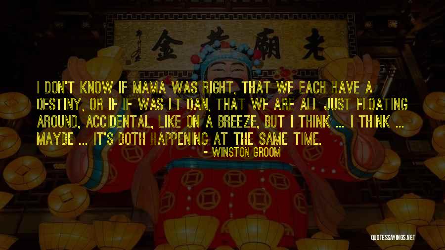 Movies All Time Quotes By Winston Groom Movies All Time Quotes By Winston Groom