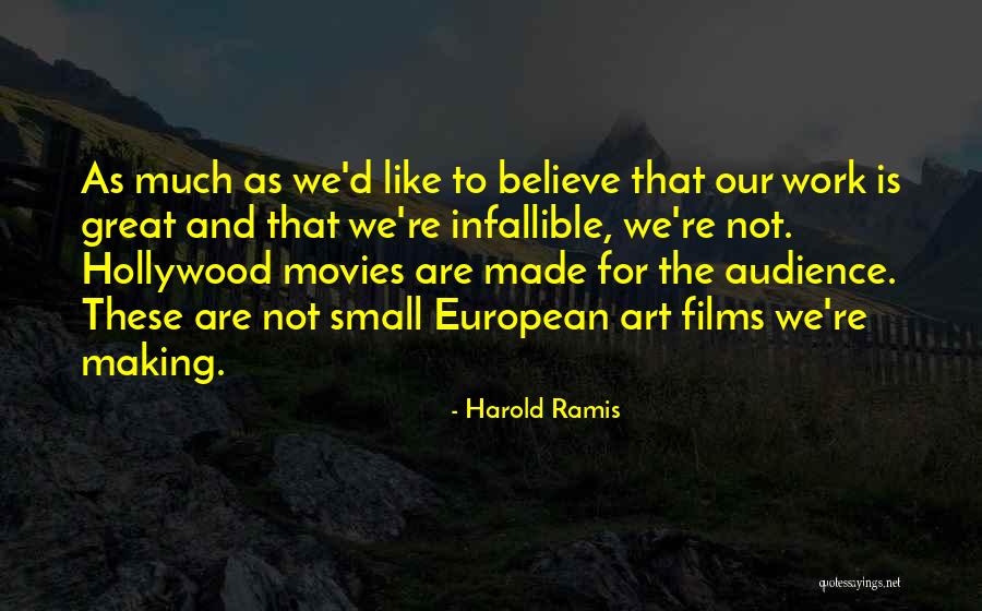 Movies And Art Quotes By Harold Ramis Movies And Art Quotes By Harold Ramis