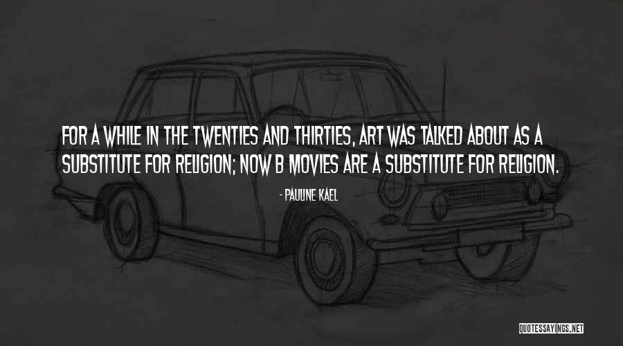Movies And Art Quotes By Pauline Kael Movies And Art Quotes By Pauline Kael