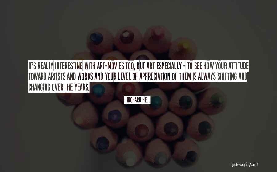Movies And Art Quotes By Richard Hell Movies And Art Quotes By Richard Hell
