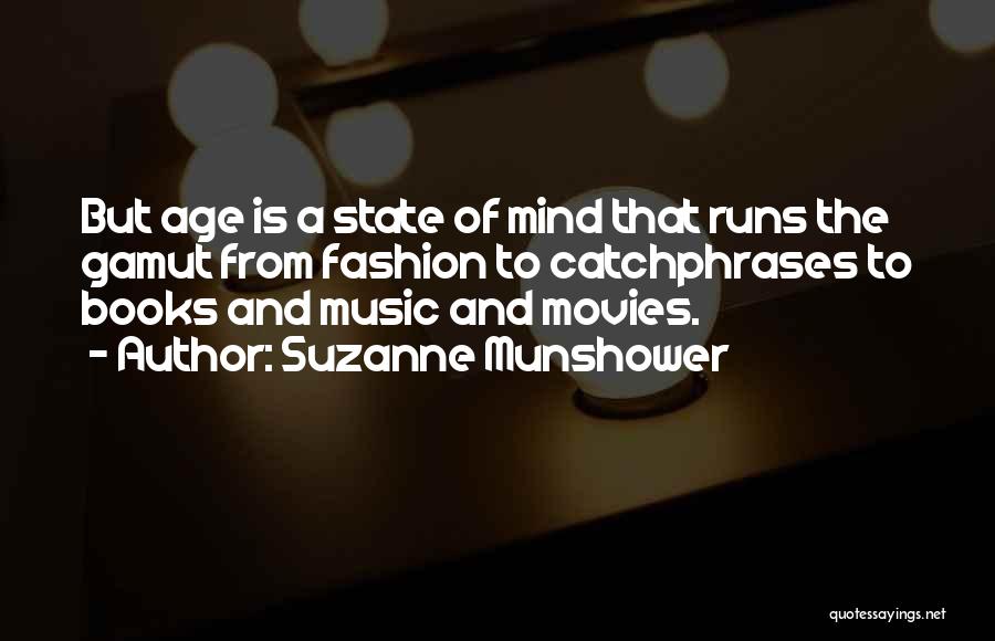 Movies And Books Quotes By Suzanne Munshower