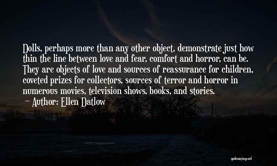 Movies And Love Quotes By Ellen Datlow