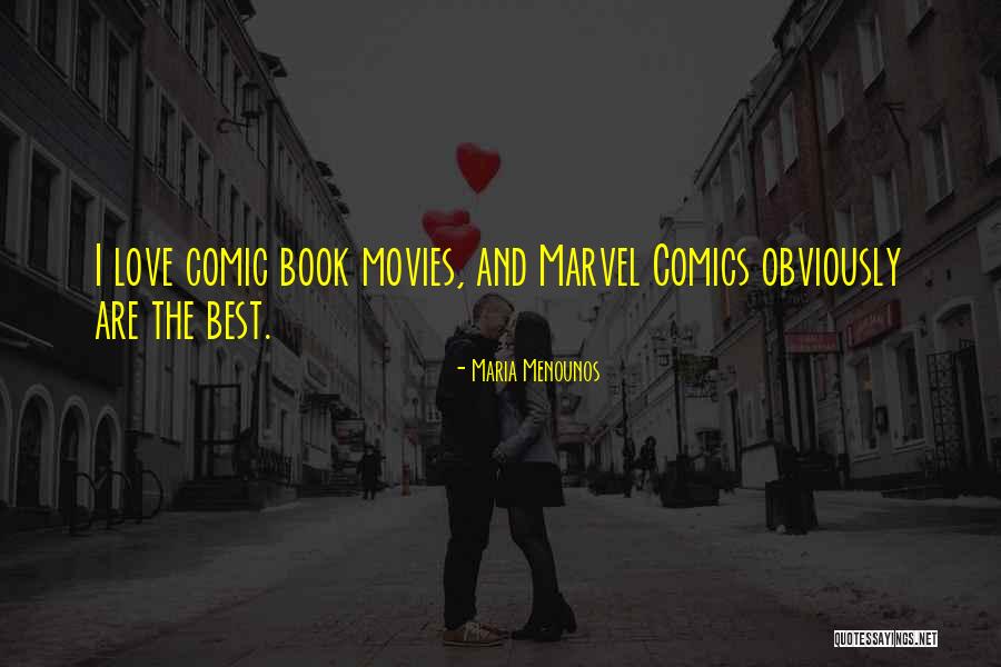 Movies And Love Quotes By Maria Menounos