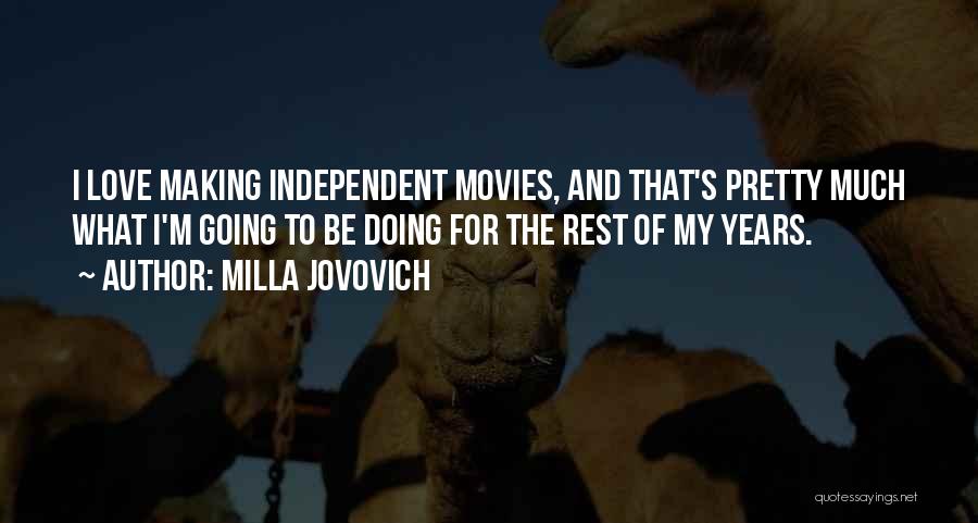 Movies And Love Quotes By Milla Jovovich