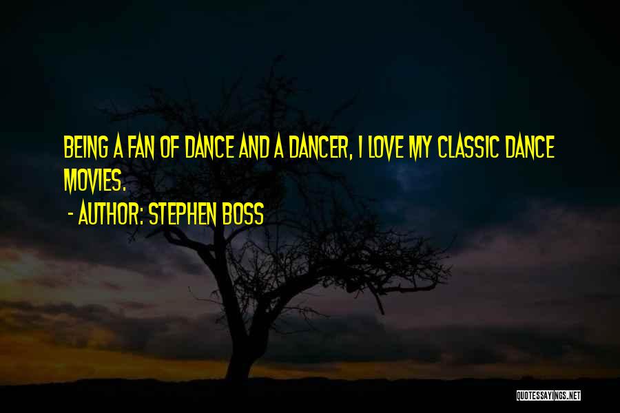 Movies And Love Quotes By Stephen Boss