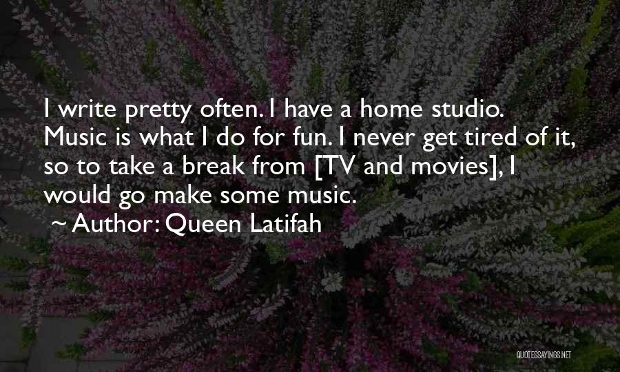 Movies And Music Quotes By Queen Latifah