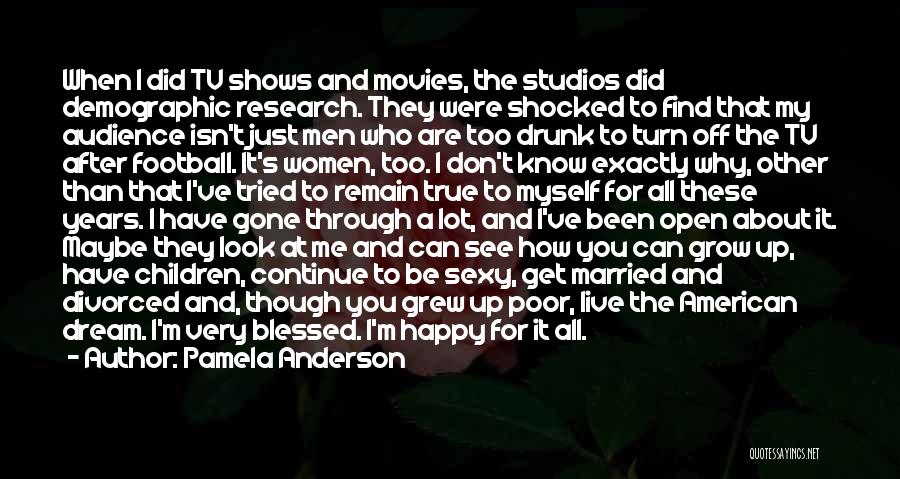 Movies And Tv Shows Quotes By Pamela Anderson