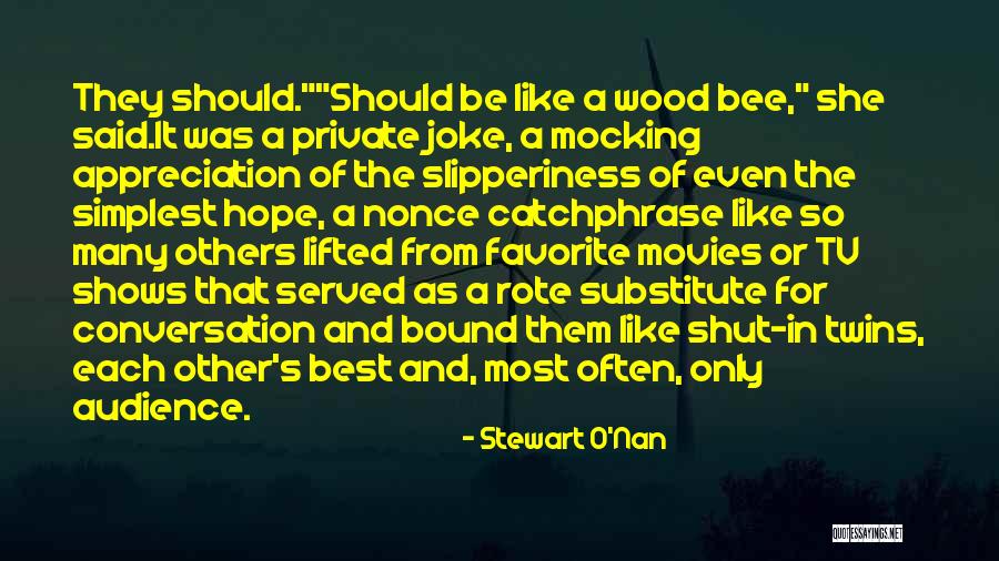 Movies And Tv Shows Quotes By Stewart O'Nan