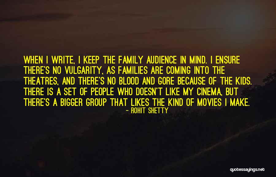 Movies Cinema Quotes By Rohit Shetty Movies Cinema Quotes By Rohit Shetty