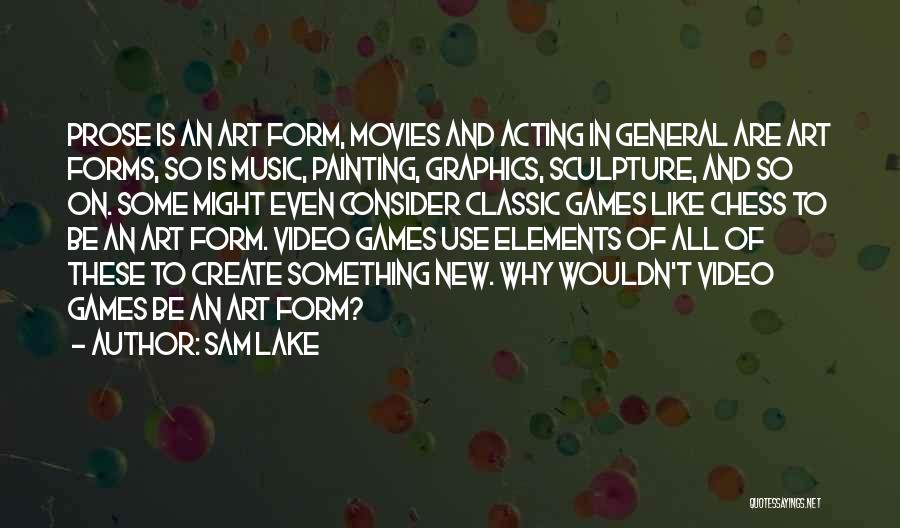 Movies In General Quotes By Sam Lake