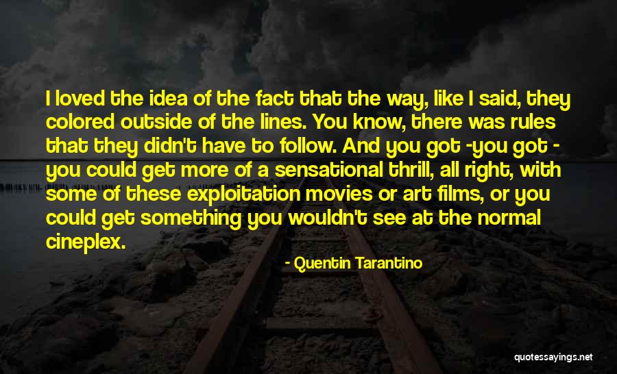 Movies Lines Quotes By Quentin Tarantino Movies Lines Quotes By Quentin Tarantino