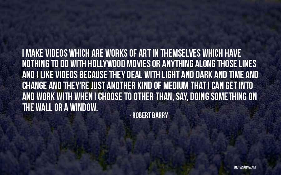 Movies Lines Quotes By Robert Barry Movies Lines Quotes By Robert Barry