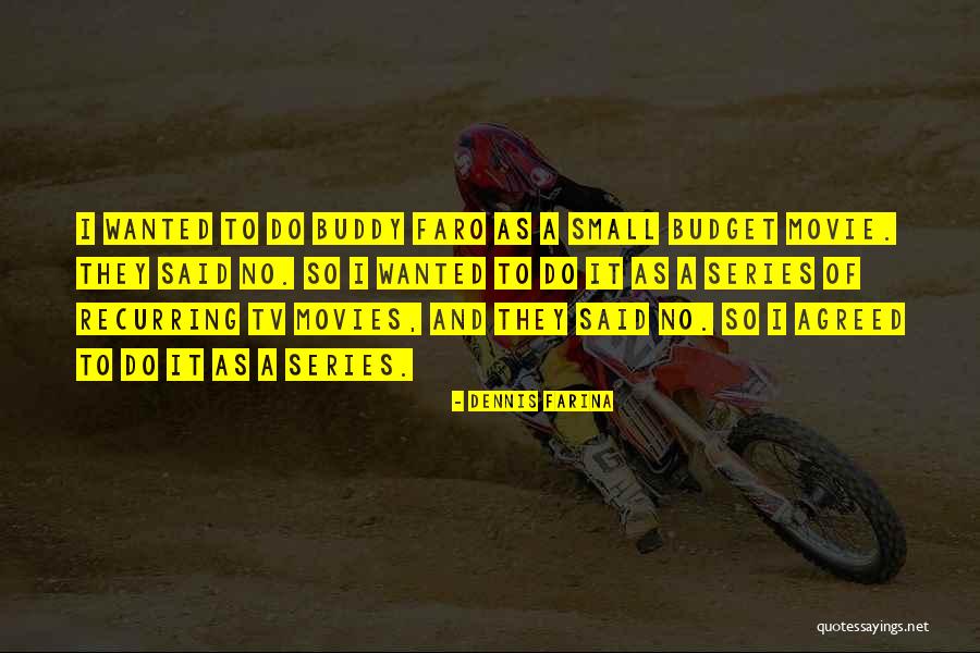 Movies Of Quotes By Dennis Farina Movies Of Quotes By Dennis Farina
