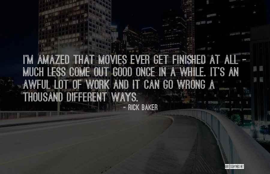 Movies Of Quotes By Rick Baker Movies Of Quotes By Rick Baker