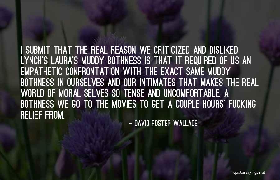 Movies Quotes By David Foster Wallace