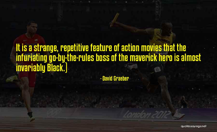 Movies Quotes By David Graeber