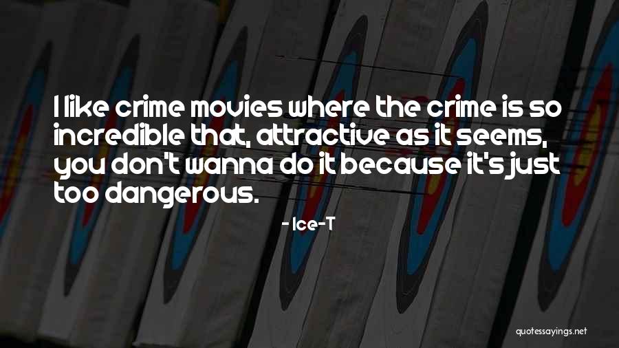 Movies Quotes By Ice-T