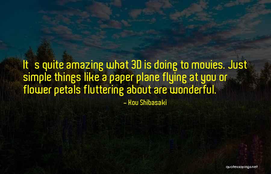 Movies Quotes By Kou Shibasaki